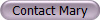 Contact Mary